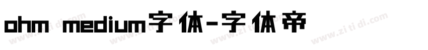 ohm medium字体字体转换